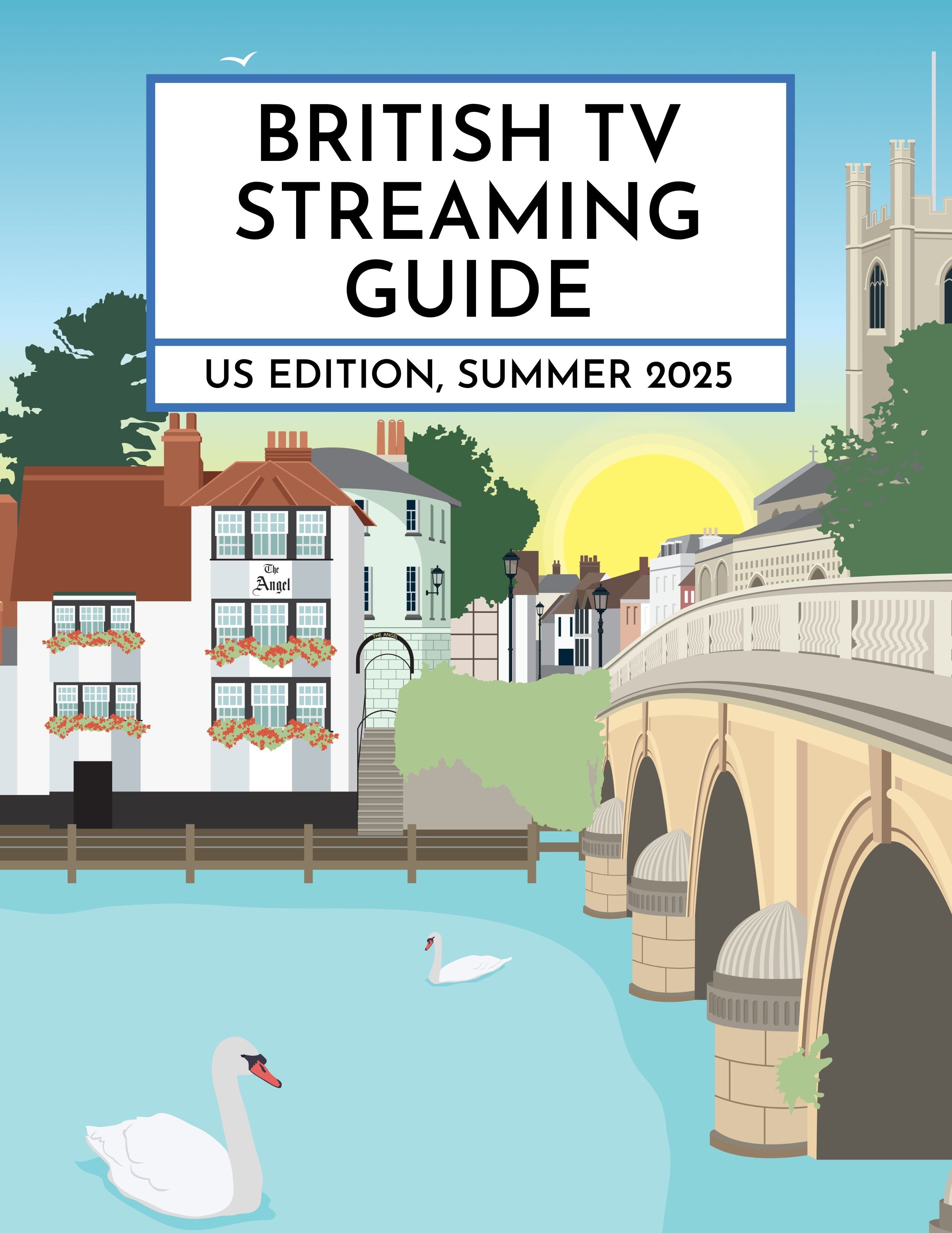 British TV Streaming Guide: US Edition, Summer 2025 –